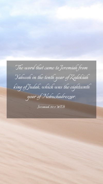 Picture 03 - Jeremiah 32:1 WEB Mobile Phone Wallpaper - The word that came to Jeremiah from Yahweh in the - Mobile Bible Verse Wallpaper