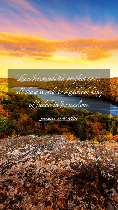Picture 03 - Jeremiah 34:6 WEB Mobile Phone Wallpaper - Then Jeremiah the prophet spoke all these words - Mobile Bible Verse Wallpaper