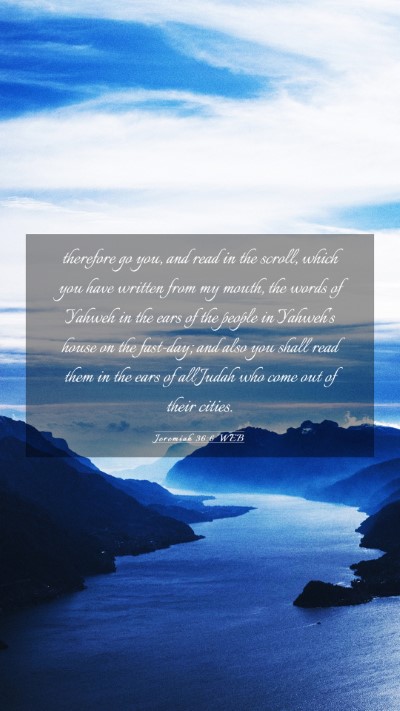 Picture 03 - Jeremiah 36:6 WEB Mobile Phone Wallpaper - therefore go you, and read in the scroll, which - Mobile Bible Verse Wallpaper