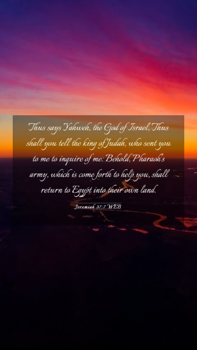 Picture 03 - Jeremiah 37:7 WEB Mobile Phone Wallpaper - Thus says Yahweh, the God of Israel, Thus shall - Mobile Bible Verse Wallpaper