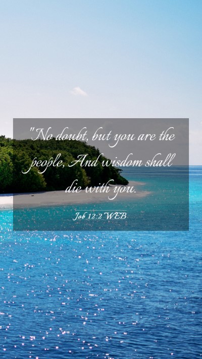 Picture 03 - Job 12:2 WEB Mobile Phone Wallpaper - 