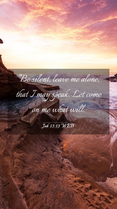 Picture 03 - Job 13:13 WEB Mobile Phone Wallpaper - 