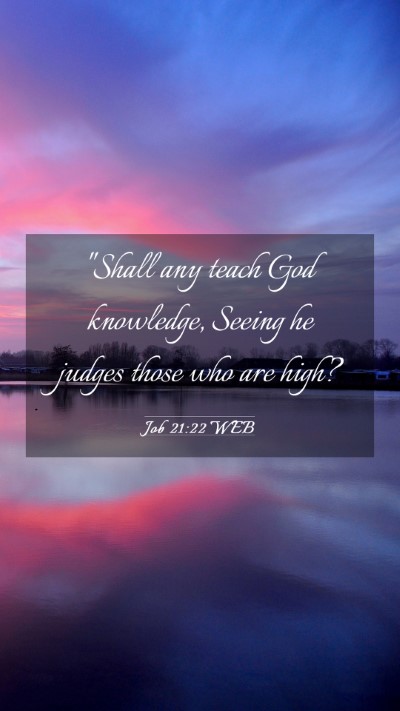 Picture 03 - Job 21:22 WEB Mobile Phone Wallpaper - 