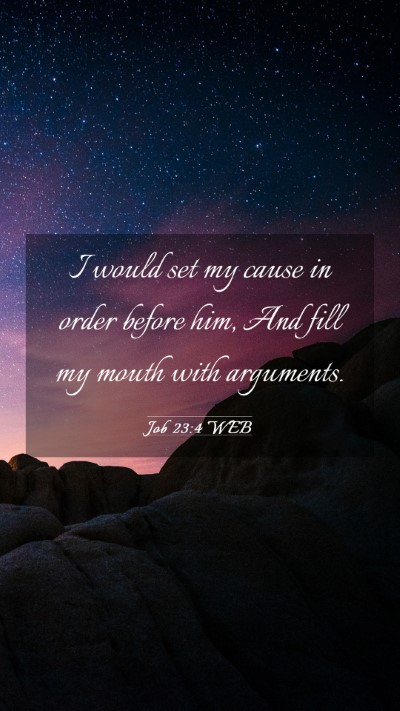 Picture 03 - Job 23:4 WEB Mobile Phone Wallpaper - I would set my cause in order before him, And - Mobile Bible Verse Wallpaper