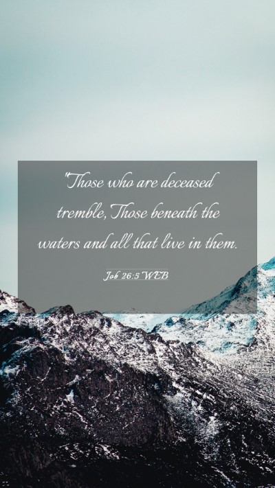 Picture 03 - Job 26:5 WEB Mobile Phone Wallpaper - 