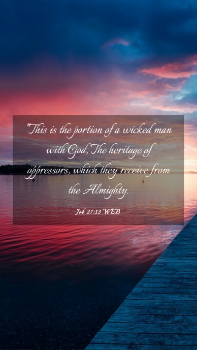 Picture 03 - Job 27:13 WEB Mobile Phone Wallpaper - 