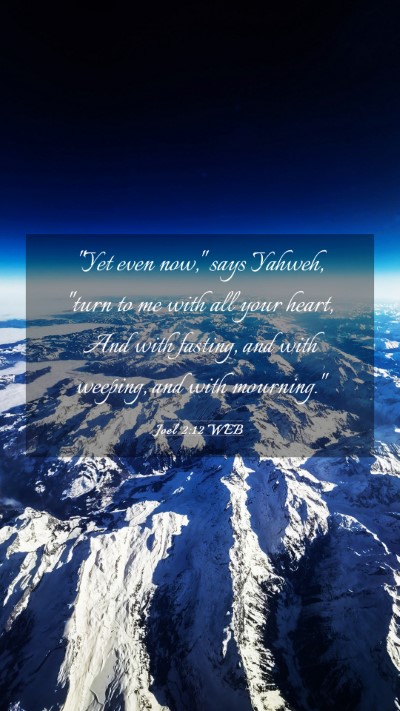Picture 03 - Joel 2:12 WEB Mobile Phone Wallpaper - 
