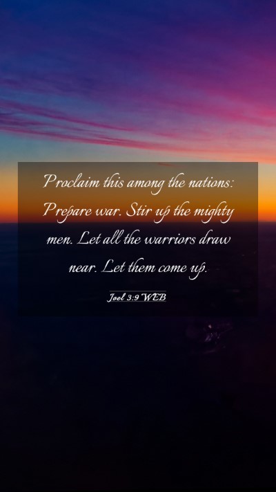 Picture 03 - Joel 3:9 WEB Mobile Phone Wallpaper - Proclaim this among the nations: Prepare war. - Mobile Bible Verse Wallpaper