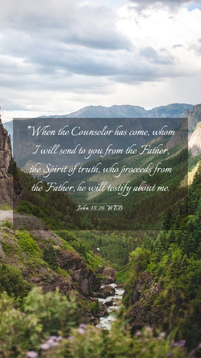 Picture 03 - John 15:26 WEB Mobile Phone Wallpaper - 