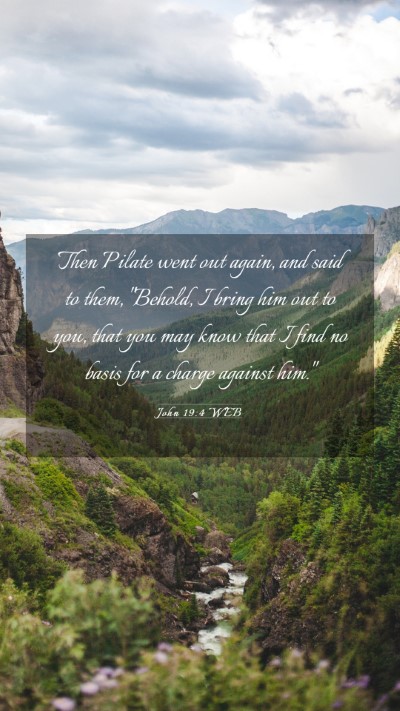 Picture 03 - John 19:4 WEB Mobile Phone Wallpaper - Then Pilate went out again, and said to them, - Mobile Bible Verse Wallpaper