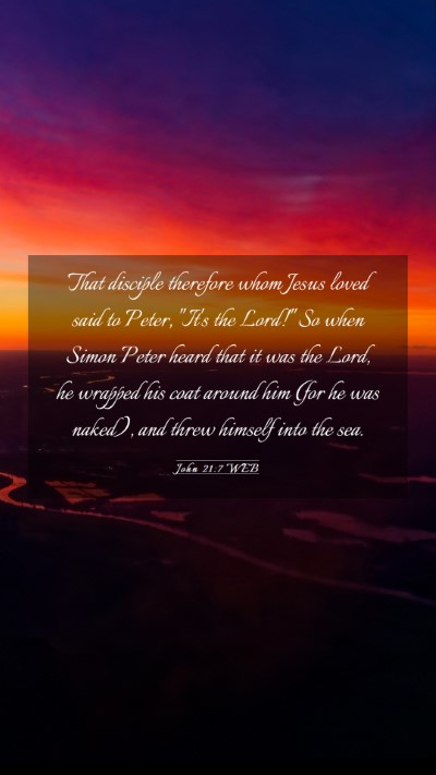 Picture 03 - John 21:7 WEB Mobile Phone Wallpaper - That disciple therefore whom Jesus loved said to - Mobile Bible Verse Wallpaper
