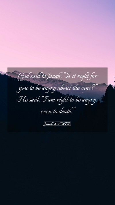 Picture 03 - Jonah 4:9 WEB Mobile Phone Wallpaper - God said to Jonah, 