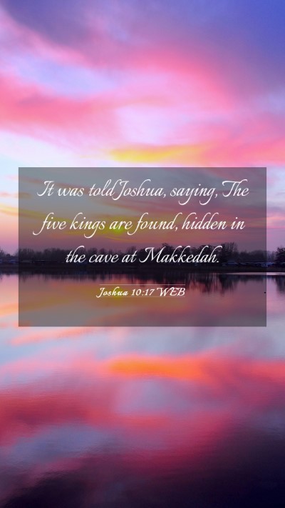 Picture 03 - Joshua 10:17 WEB Mobile Phone Wallpaper - It was told Joshua, saying, The five kings are - Mobile Bible Verse Wallpaper