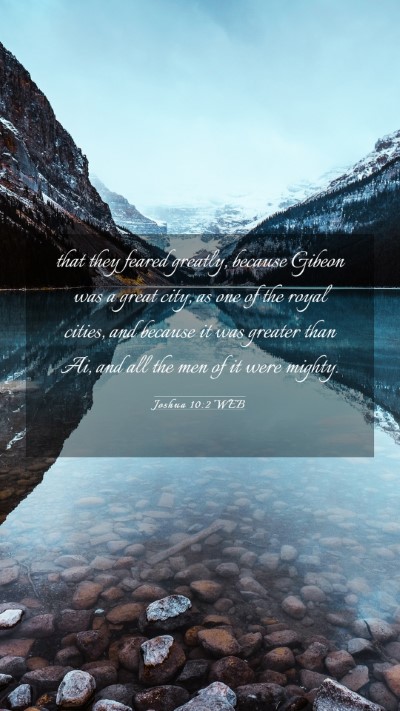 Picture 03 - Joshua 10:2 WEB Mobile Phone Wallpaper - that they feared greatly, because Gibeon was a - Mobile Bible Verse Wallpaper