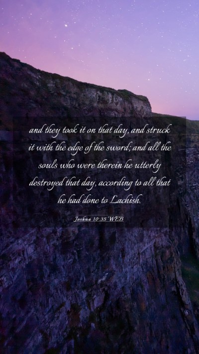 Picture 03 - Joshua 10:35 WEB Mobile Phone Wallpaper - and they took it on that day, and struck it with - Mobile Bible Verse Wallpaper