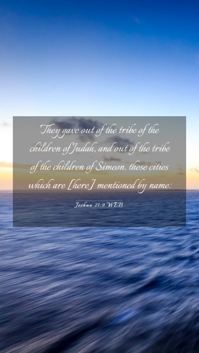 Picture 03 - Joshua 21:9 WEB Mobile Phone Wallpaper - They gave out of the tribe of the children of - Mobile Bible Verse Wallpaper