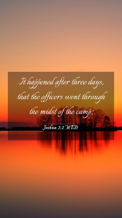 Picture 03 - Joshua 3:2 WEB Mobile Phone Wallpaper - It happened after three days, that the officers - Mobile Bible Verse Wallpaper