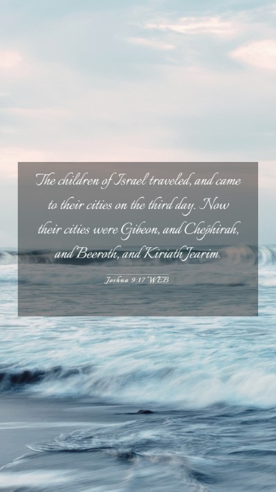 Picture 03 - Joshua 9:17 WEB Mobile Phone Wallpaper - The children of Israel traveled, and came to - Mobile Bible Verse Wallpaper