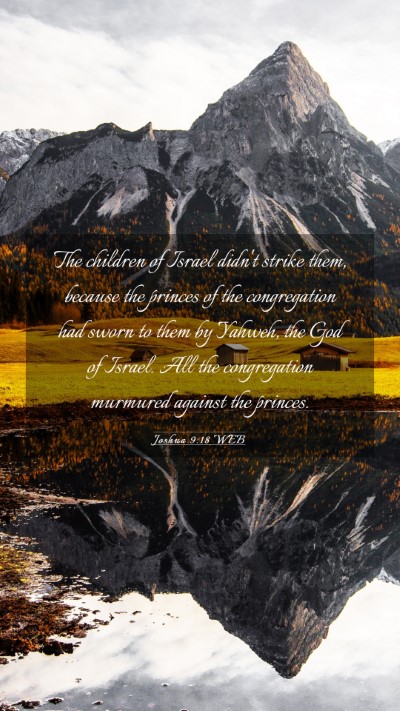 Picture 03 - Joshua 9:18 WEB Mobile Phone Wallpaper - The children of Israel didn't strike them, - Mobile Bible Verse Wallpaper