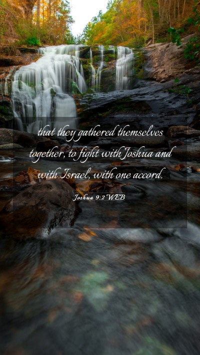 Picture 03 - Joshua 9:2 WEB Mobile Phone Wallpaper - that they gathered themselves together, to fight - Mobile Bible Verse Wallpaper