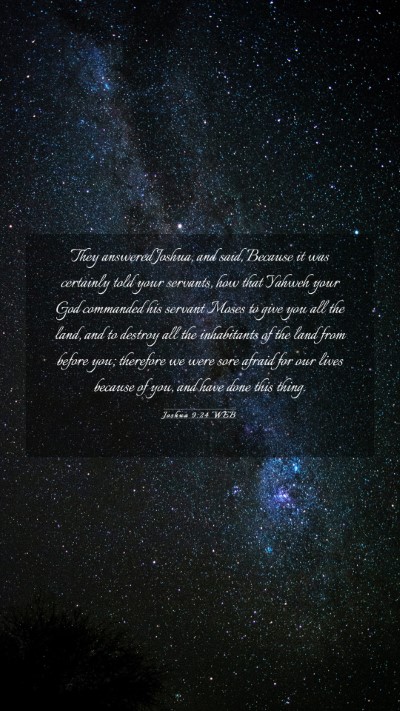 Picture 03 - Joshua 9:24 WEB Mobile Phone Wallpaper - They answered Joshua, and said, Because it was - Mobile Bible Verse Wallpaper