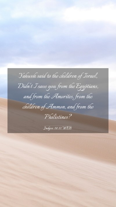 Picture 03 - Judges 10:11 WEB Mobile Phone Wallpaper - Yahweh said to the children of Israel, Didn't I - Mobile Bible Verse Wallpaper