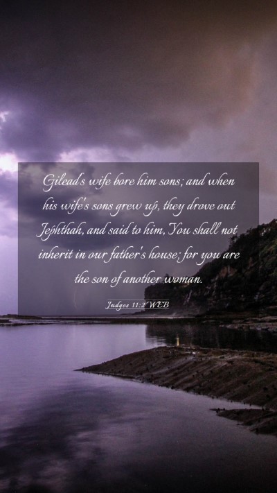 Picture 03 - Judges 11:2 WEB Mobile Phone Wallpaper - Gilead's wife bore him sons; and when his wife's - Mobile Bible Verse Wallpaper