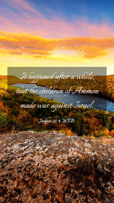 Picture 03 - Judges 11:4 WEB Mobile Phone Wallpaper - It happened after a while, that the children of - Mobile Bible Verse Wallpaper