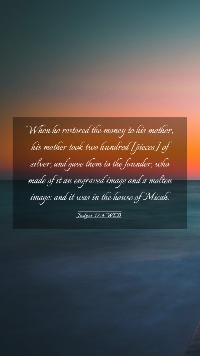 Picture 03 - Judges 17:4 WEB Mobile Phone Wallpaper - When he restored the money to his mother, his - Mobile Bible Verse Wallpaper