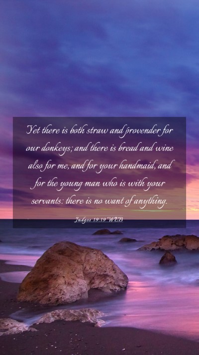 Picture 03 - Judges 19:19 WEB Mobile Phone Wallpaper - Yet there is both straw and provender for our - Mobile Bible Verse Wallpaper