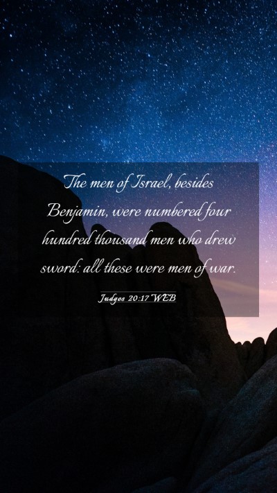 Picture 03 - Judges 20:17 WEB Mobile Phone Wallpaper - The men of Israel, besides Benjamin, were - Mobile Bible Verse Wallpaper