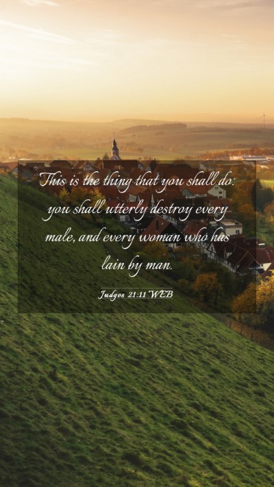 Picture 03 - Judges 21:11 WEB Mobile Phone Wallpaper - This is the thing that you shall do: you shall - Mobile Bible Verse Wallpaper
