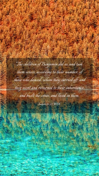 Picture 03 - Judges 21:23 WEB Mobile Phone Wallpaper - The children of Benjamin did so, and took them - Mobile Bible Verse Wallpaper