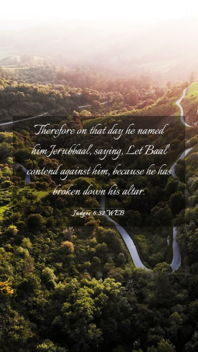Picture 03 - Judges 6:32 WEB Mobile Phone Wallpaper - Therefore on that day he named him Jerubbaal, - Mobile Bible Verse Wallpaper