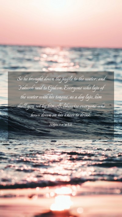 Picture 03 - Judges 7:5 WEB Mobile Phone Wallpaper - So he brought down the people to the water: and - Mobile Bible Verse Wallpaper
