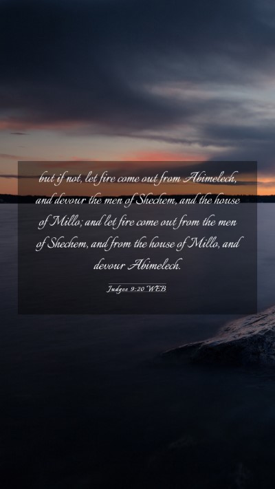 Picture 03 - Judges 9:20 WEB Mobile Phone Wallpaper - but if not, let fire come out from Abimelech, and - Mobile Bible Verse Wallpaper