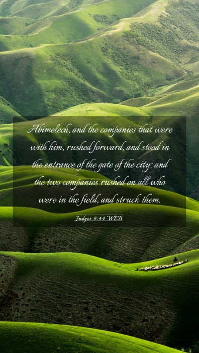 Picture 03 - Judges 9:44 WEB Mobile Phone Wallpaper - Abimelech, and the companies that were with him, - Mobile Bible Verse Wallpaper