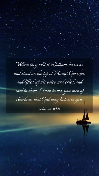Picture 03 - Judges 9:7 WEB Mobile Phone Wallpaper - When they told it to Jotham, he went and stood on - Mobile Bible Verse Wallpaper