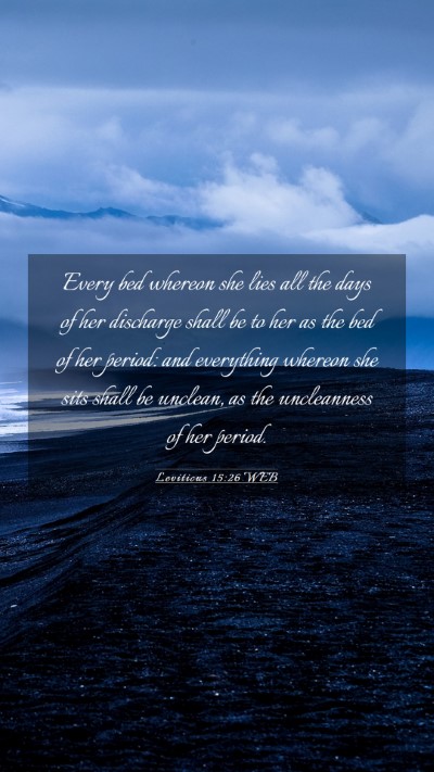 Picture 03 - Leviticus 15:26 WEB Mobile Phone Wallpaper - Every bed whereon she lies all the days of her - Mobile Bible Verse Wallpaper