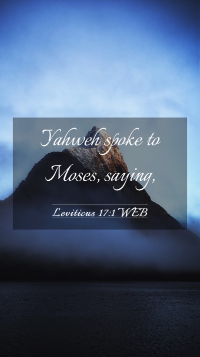 Picture 03 - Leviticus 17:1 WEB Mobile Phone Wallpaper - Yahweh spoke to Moses, - Mobile Bible Verse Wallpaper
