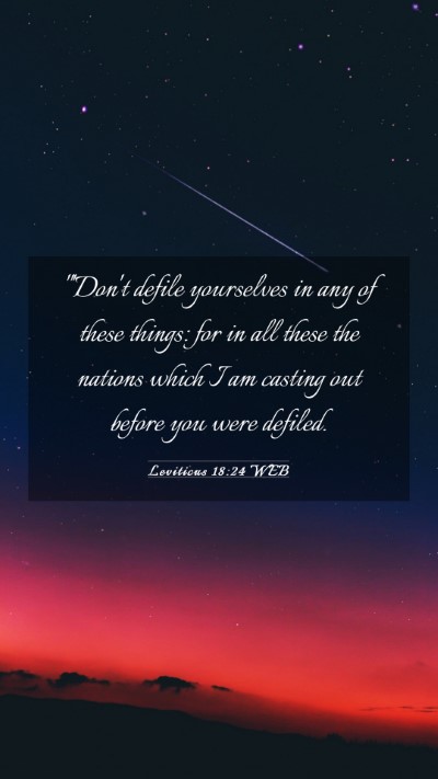 Picture 03 - Leviticus 18:24 WEB Mobile Phone Wallpaper - 