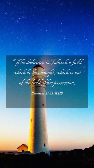 Picture 03 - Leviticus 27:22 WEB Mobile Phone Wallpaper - 