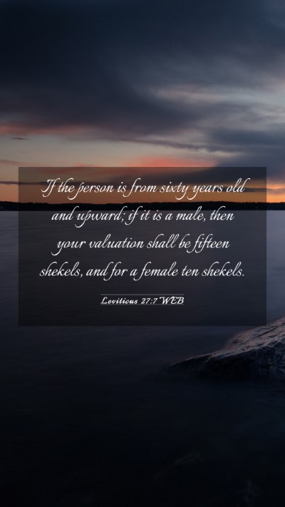 Picture 03 - Leviticus 27:7 WEB Mobile Phone Wallpaper - If the person is from sixty years old and upward; - Mobile Bible Verse Wallpaper