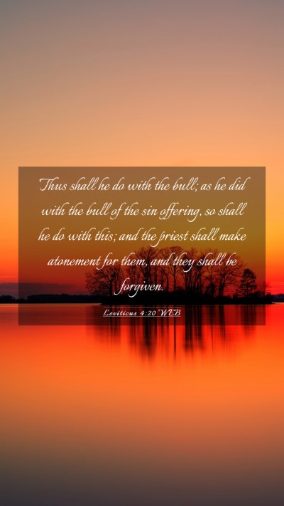 Picture 03 - Leviticus 4:20 WEB Mobile Phone Wallpaper - Thus shall he do with the bull; as he did with - Mobile Bible Verse Wallpaper