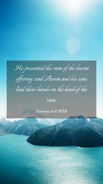 Picture 03 - Leviticus 8:18 WEB Mobile Phone Wallpaper - He presented the ram of the burnt offering: and - Mobile Bible Verse Wallpaper