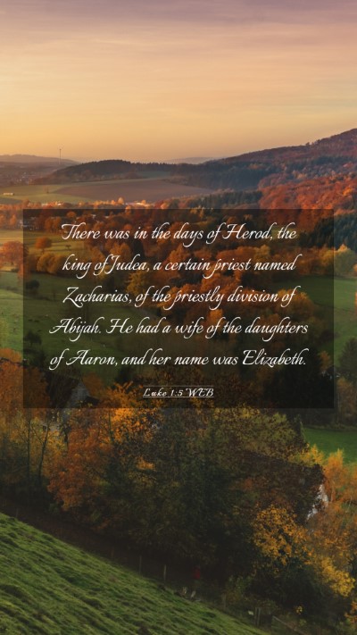 Picture 03 - Luke 1:5 WEB Mobile Phone Wallpaper - There was in the days of Herod, the king of - Mobile Bible Verse Wallpaper
