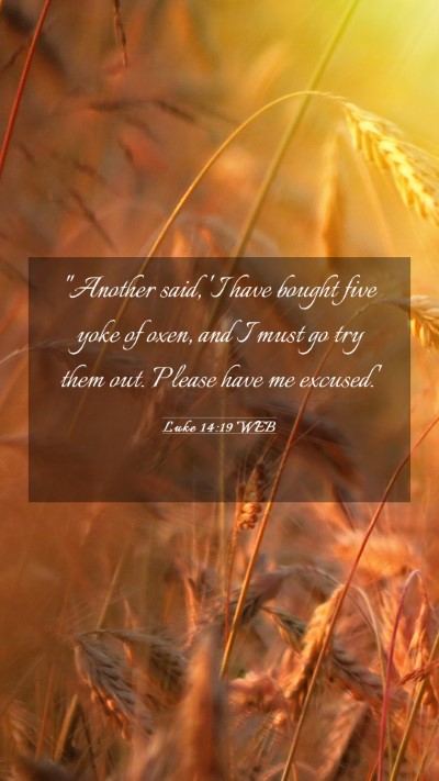 Picture 03 - Luke 14:19 WEB Mobile Phone Wallpaper - 