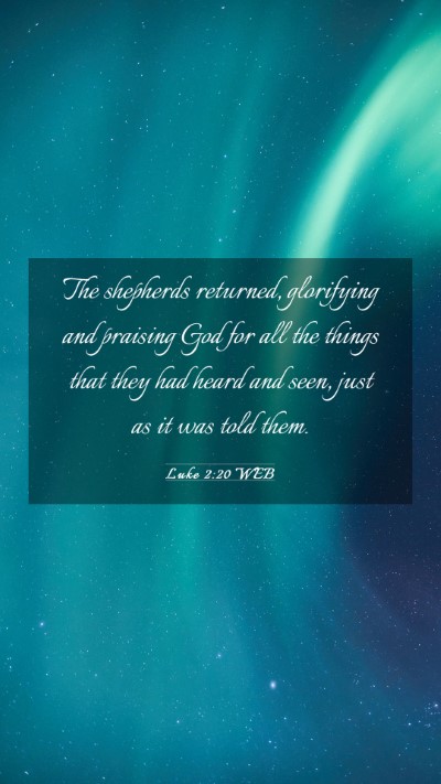 Picture 03 - Luke 2:20 WEB Mobile Phone Wallpaper - The shepherds returned, glorifying and praising - Mobile Bible Verse Wallpaper