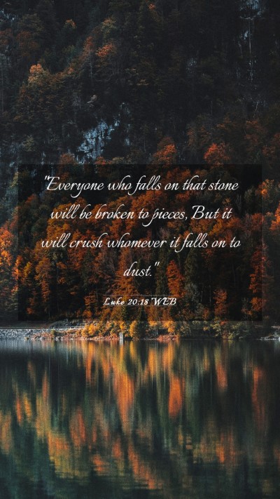 Picture 03 - Luke 20:18 WEB Mobile Phone Wallpaper - 