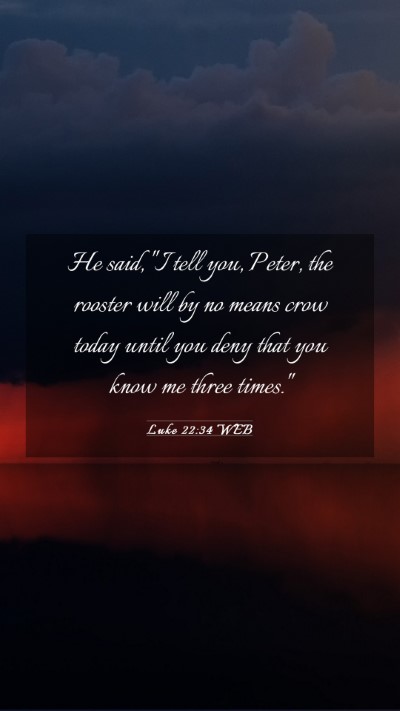Picture 03 - Luke 22:34 WEB Mobile Phone Wallpaper - He said, 